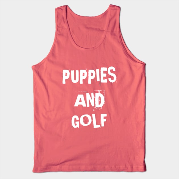 Puppies And Golf Cute gift Tank Top by houssem